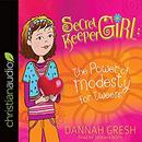 Secret Keeper Girl: The Power of Modesty for Tweens by Dannah Gresh