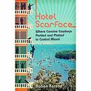 Hotel Scarface by Roben Farzad