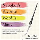 Nabokov's Favorite Word Is Mauve by Ben Blatt