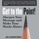 Get to the Point! by Joel Schwartzberg