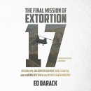 The Final Mission of Extortion 17 by Ed Darack