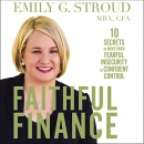 Faithful Finance by Emily G. Stroud