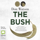 The Bush by Don Watson