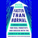 Faster Than Normal by Peter Shankman