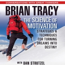 The Science of Motivation by Brian Tracy