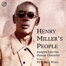 Henry Miller's People: Insights into the Human Character by Henry Miller