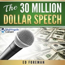 The 30 Million Dollar Speech by Ed Forman