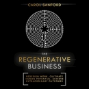 The Regenerative Business by Carol Sanford