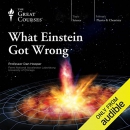 What Einstein Got Wrong by Dan Hooper
