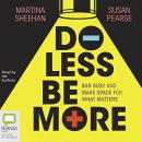 Do Less Be More by Susan Pearse