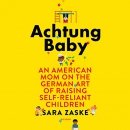 Achtung Baby by Sara Zaske