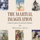The Martial Imagination by Jimmy L. Bryan, Jr.