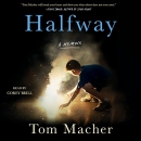 Halfway by Tom Macher