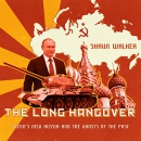 The Long Hangover by Shaun Walker