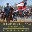 The Early Morning of War by Edward G. Longacre
