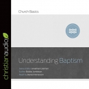 Understanding Baptism by Jonathan Leeman