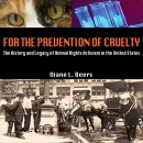 For the Prevention of Cruelty by Diane L. Beers