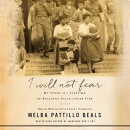 I Will Not Fear by Melba Pattillo Beals