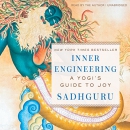 Inner Engineering: A Yogi's Guide to Joy by Sadhguru
