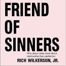 Friend of Sinners by Rich Wilkerson