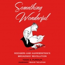 Something Wonderful by Todd S. Purdum