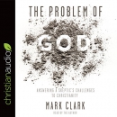 The Problem of God by Mark Clark