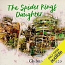 The Spider King's Daughter by Chibundu Onuzo