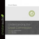 Understanding the Great Commission by Mark Dever
