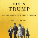 Born Trump: Inside America's First Family by Emily Jane Fox