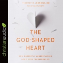 The God-Shaped Heart by Timothy R. Jennings
