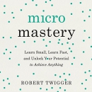 Micromastery by Robert Twigger