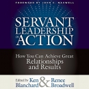 Servant Leadership in Action by Ken Blanchard