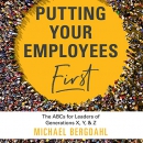 Putting Your Employees First by Michael Bergdahl