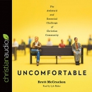 Uncomfortable by Brett McCracken