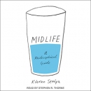 Midlife: A Philosophical Guide by Kieran Setiya