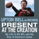 Present at the Creation by Upton Bell