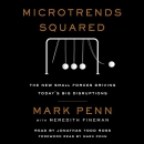 Microtrends Squared by Mark J. Penn