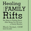 Healing From Family Rifts by Mark Sichel