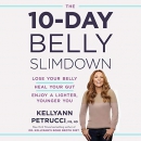 The 10-Day Belly Slimdown by Kellyann Petrucci