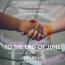 To the End of June by Cris Beam