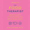 The Food Therapist by Shira Lenchewski