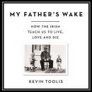 My Father's Wake by Kevin Toolis