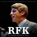 RFK: His Words for Our Times by C. Richard Allen