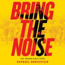 Bring the Noise by Raphael Honigstein