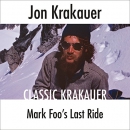Mark Foo's Last Ride by Jon Krakauer