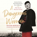 A Dangerous Woman by Susan Ronald