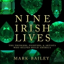 Nine Irish Lives by Mark Bailey