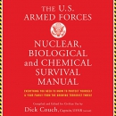 US Armed Forces Nuclear, Biological and Chemical Survival Manual by Dick Couch