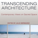 Transcending Architecture by Julio Bermudez