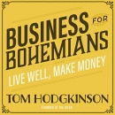 Business for Bohemians by Tom Hodgkinson